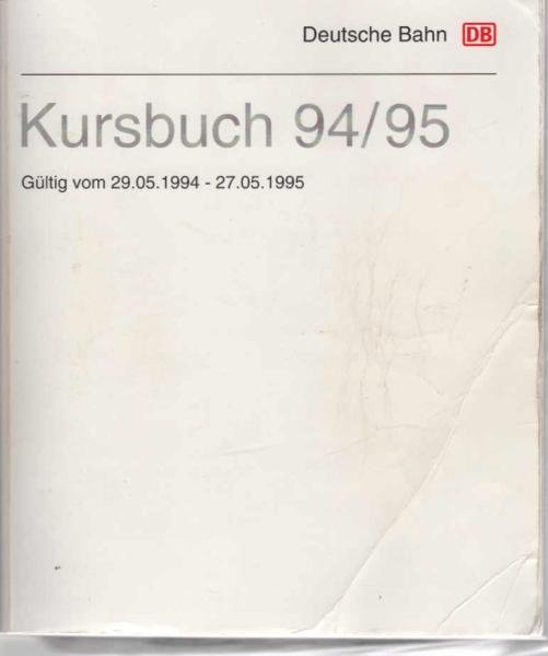 Kursbuch 1994 / 95. Gültig vom 29.05.1994 bis 27.05.1995.
