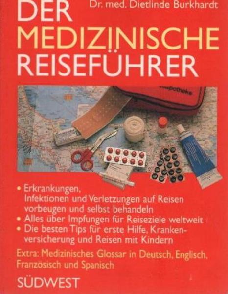 Der medizinische Reiseführer.