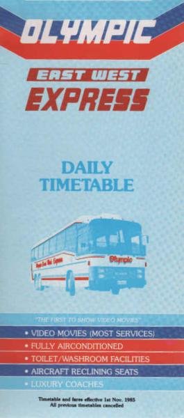 Olympic East West Express. Timetable and fare effective 1st Nov. 1985