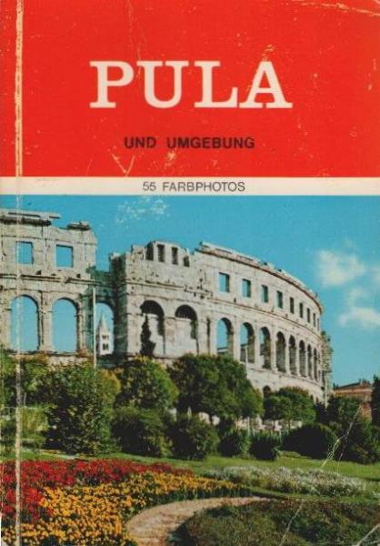 Pula und Umgebung.