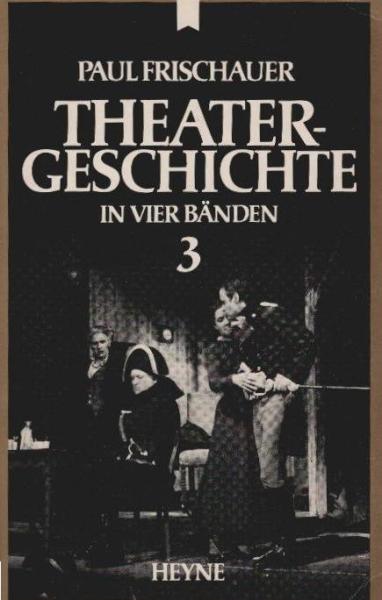 Theatergeschichte; Teil: Bd. 3.