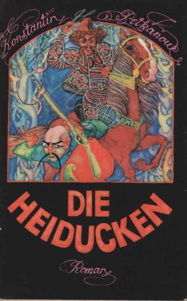 Die Heiducken : Roman.
