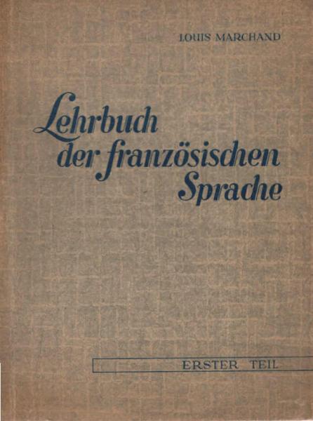 Lehrbuch der französischen SpracheTeil: Teil 1
