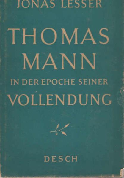 Thomas Mann in der Epoche seiner Vollendung.