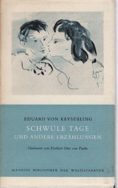 Schwüle Tage und andere Erzählungen.