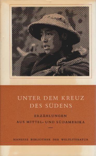 Unter dem Kreuz des Südens : Erzählungen aus Mittel- u. Südamerika.