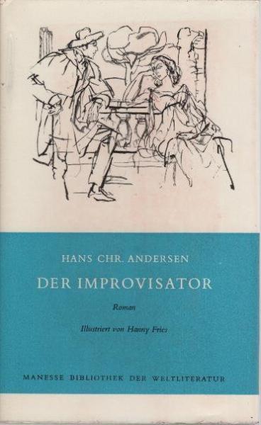 Der Improvisator : Roman.