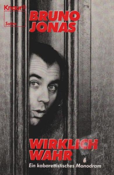 Wirklich wahr : [ein kabarattistisches Monodram].