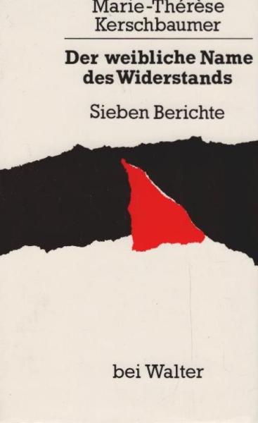 Der weibliche Name des Widerstands : 7 Berichte.
