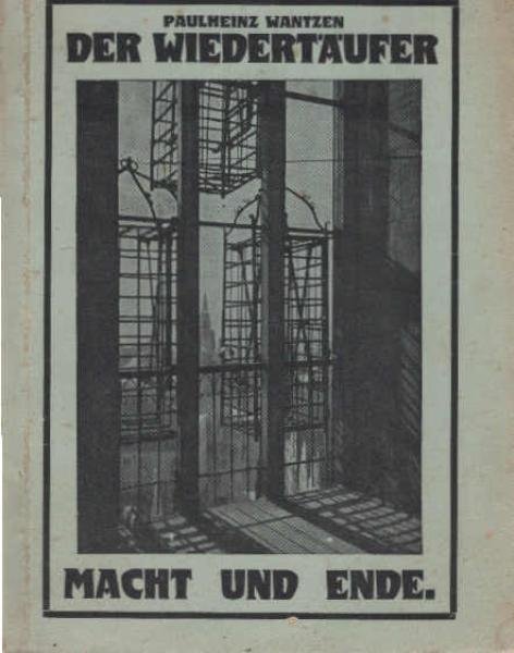 Der Wiedertäufer Macht und Ende.