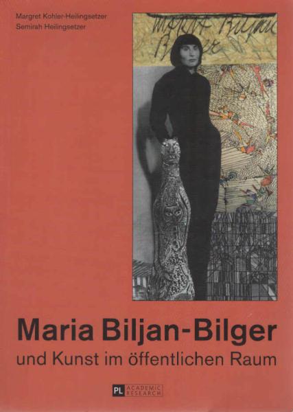 Symposium "Maria Biljan-Bilger und Kunst im Öffentlichen Raum" : Künstlerhaus Wien, 10. Jänner 2013.