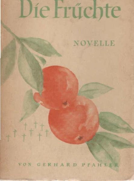 Die Früchte : Eine Novelle.