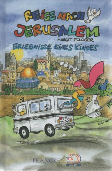 Reise nach Jerusalem : [Erlebnisse eines Kindes].