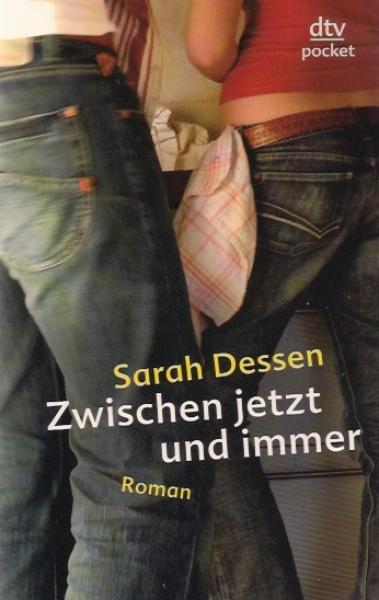 Zwischen jetzt und immer : Roman.
