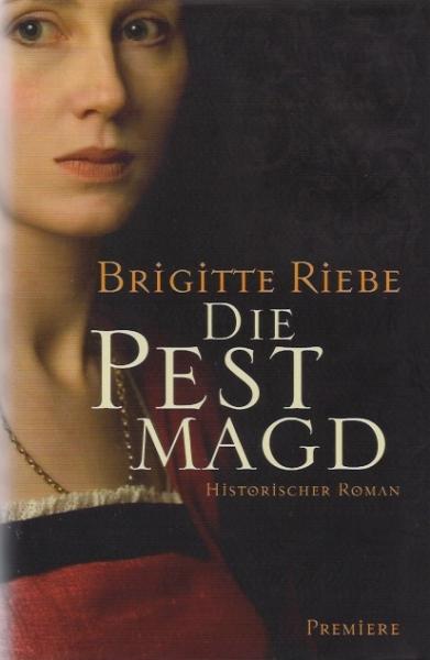 Die Pestmagd: Roman.