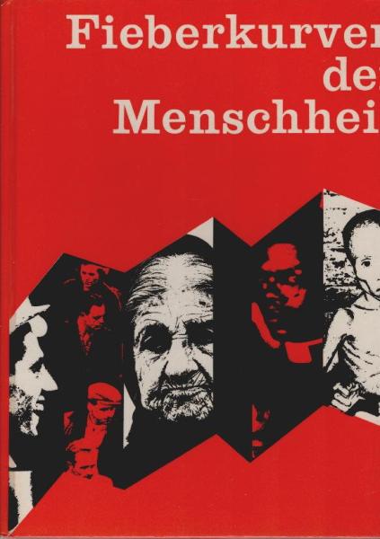 Fieberkurven der Menschheit.