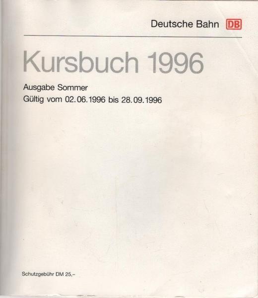 Kursbuch 1996. Ausgabe Sommer. Gültig vom 02.06.1996 bis 28.09.1996