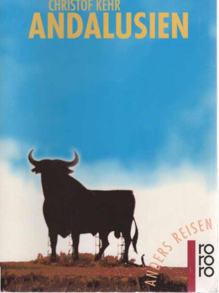 Andalusien : ein Reisebuch in den Alltag.