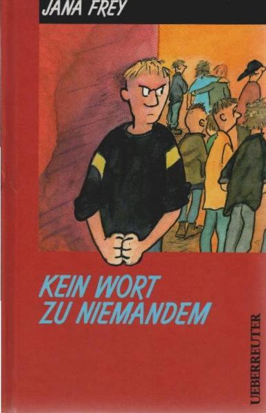 Kein Wort zu niemandem.