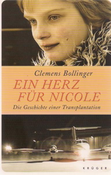Ein Herz für Nicole : die Geschichte einer Transplantation.