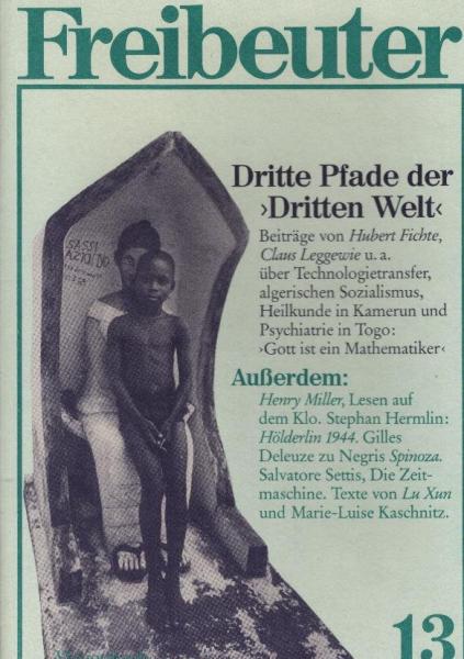 Freibeuter 13. Thema: Dritte Pfade der "Dritten Welt"