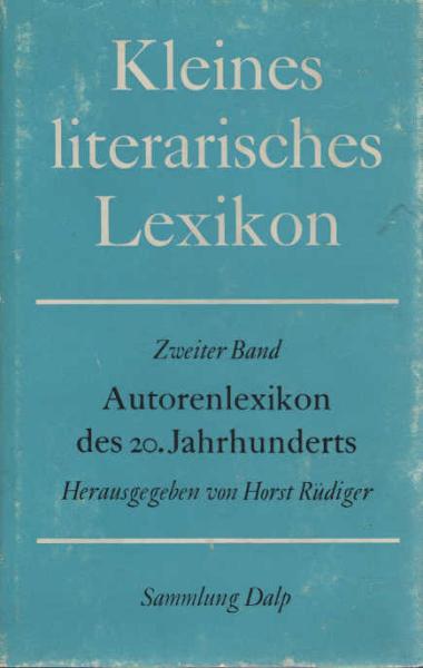 Kleines literarisches Lexikon; Teil: Bd. 2., Autoren. - 2. 20. Jahrhundert.
