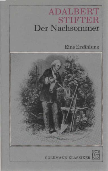 Der Nachsommer : e. Erzählung.