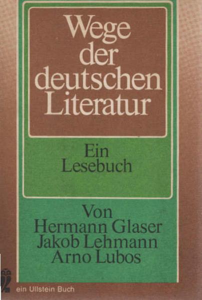Wege der deutschen Literatur : eine geschichtliche Darstellung.