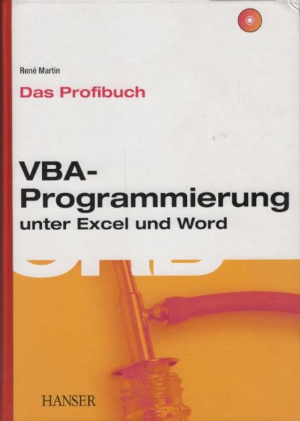 VBA-Programmierung unter Excel und Word : das Profibuch