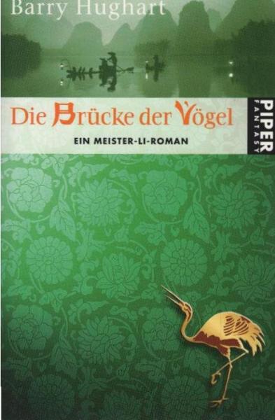 Die Brücke der Vögel : ein Meister-Li-Roman.