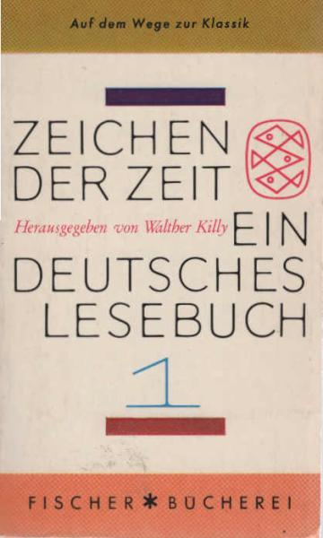 Zeichen der Zeit : Ein dt. Lesebuch ; Teil: 1