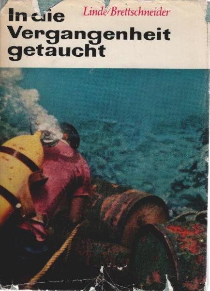 In die Vergangenheit getaucht : Archäologen forschen nach Schiffen u. Städten auf d. Meeresgrund.