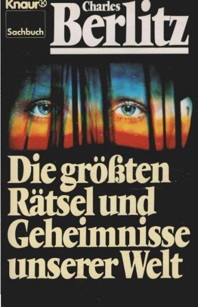 Die grössten Rätsel und Geheimnisse unserer Welt.