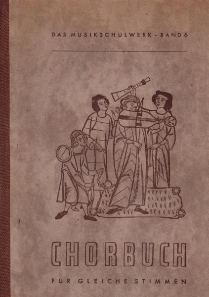 Chorbuch für gleiche Stimmen : 5. - 12. Schuljahr.