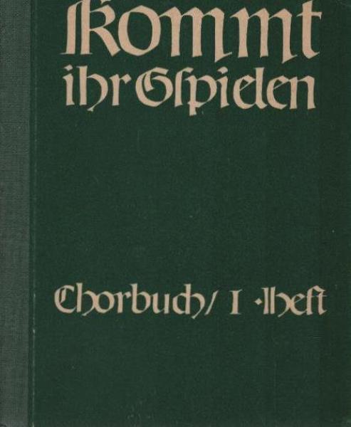 Kommt, ihr Gspielen!; Teil: Heft 1., Für 3 gleiche Stimmen