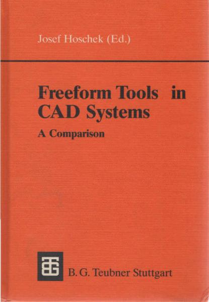 Freeform tools in CAD systems : a comparison.