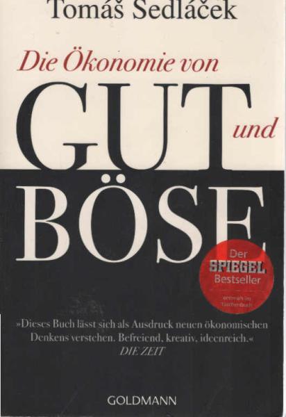 Die Ökonomie von Gut und Böse.