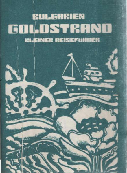 Bulgarien Goldstrand : Kleiner Reiseführer