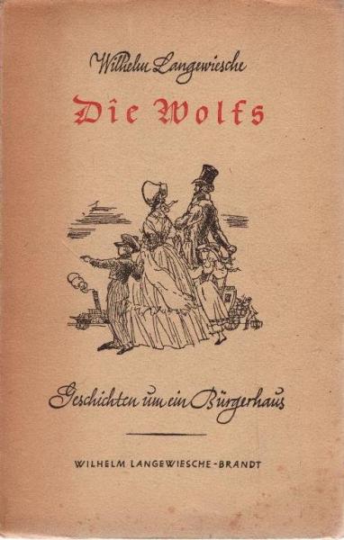 Die Wolfs : Geschichten um ein Bürgerhaus