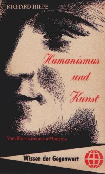 Humanismus und Kunst : Theorie u. Praxis d. humanist. Kunstanschauungen vom Klassizismus bis zur Gegenwart.