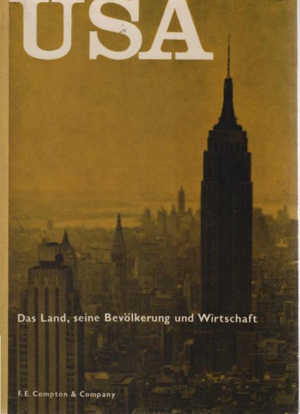 USA : Das Land, seine Bevölkerung u. Wirtschaft.