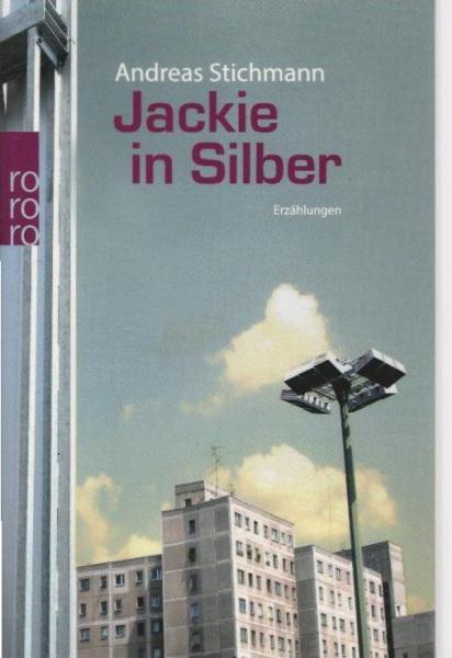 Jackie in Silber : Erzählungen.