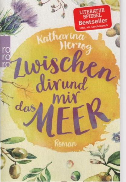 Zwischen dir und mir das Meer : Roman.