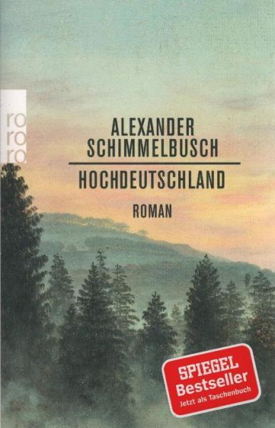 Hochdeutschland : Roman.