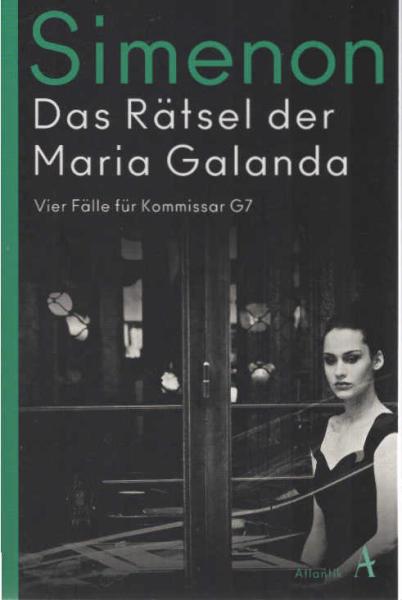 Das Rätsel der Maria Galanda : vier Fälle für G7.