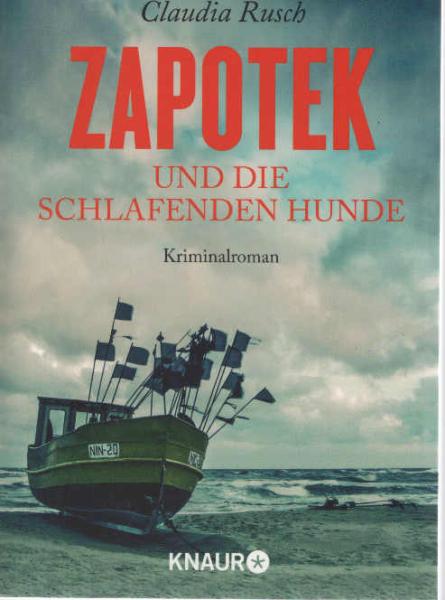 Zapotek und die schlafenden Hunde : Kriminalroman.