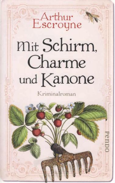 Mit Schirm, Charme und Kanone : Kriminalroman.
