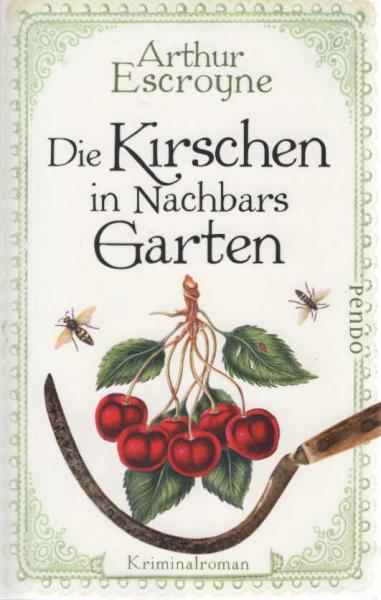 Die Kirschen in Nachbars Garten : Kriminalroman.