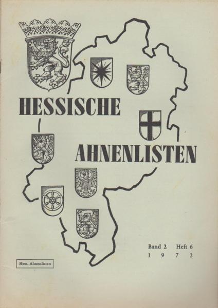 Hessische Ahnenlisten; Band 2, Heft 6, 1972.