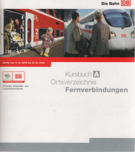 Kursbuch Teil A (Fernverbindungen)  Ortsverzeichnis. Gültig vom 11.12.2005 bis 27.05.2006